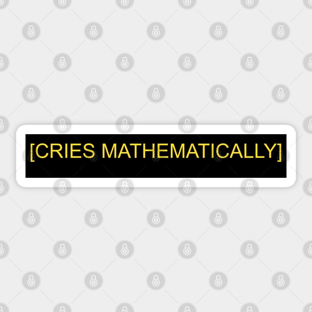 CRIES MATHEMATICALLY Sticker by popkulturniy